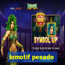 lomotif pesado